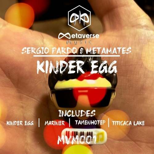 Sergio Pardo & Metamates - Kinder Egg [MVM001]